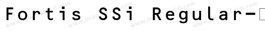 Fortis SSi Regular字体转换